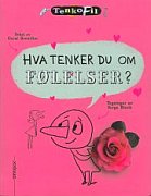 Hva tenker du om flelser?